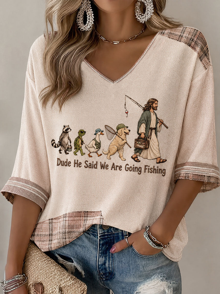 Women's Dude He Said We Are Going Fishing Waffle T-shirt