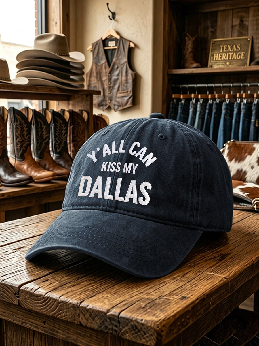 Unisex Retro Y'all Can Kiss My Dallas Print Cap