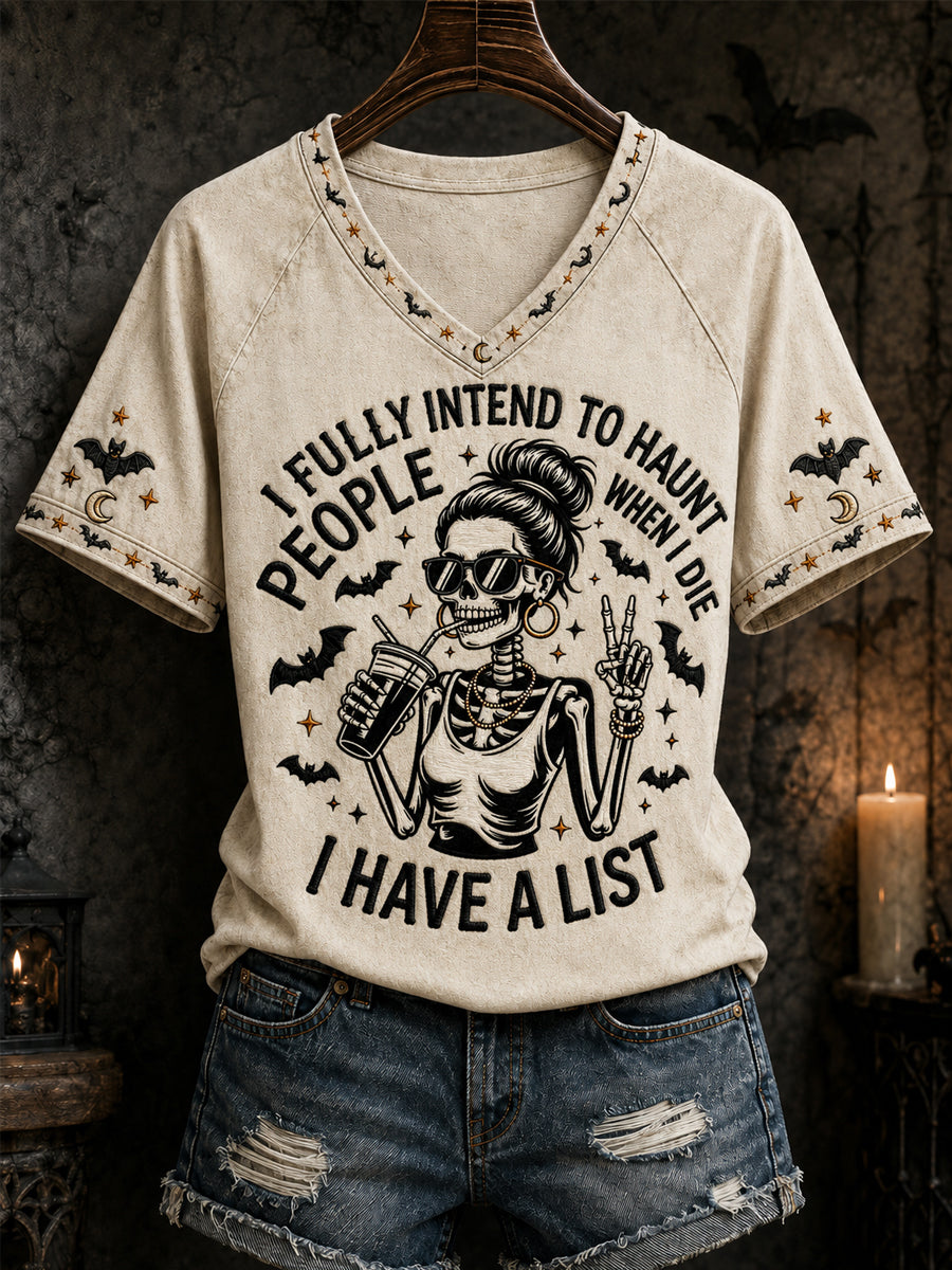 Women's Funny Halloween Skull Witch I Fully Intend To Haunt People When I Die I Have A List Print Casual V-Neck Tee