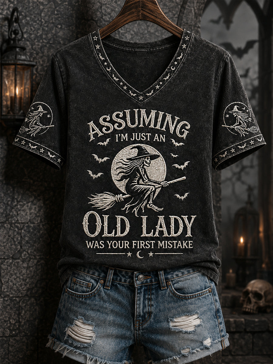 Women's Funny Halloween Witch Assuming I'm Just An Old Lady Was Your First Mistake Print Casual V-Neck Tee