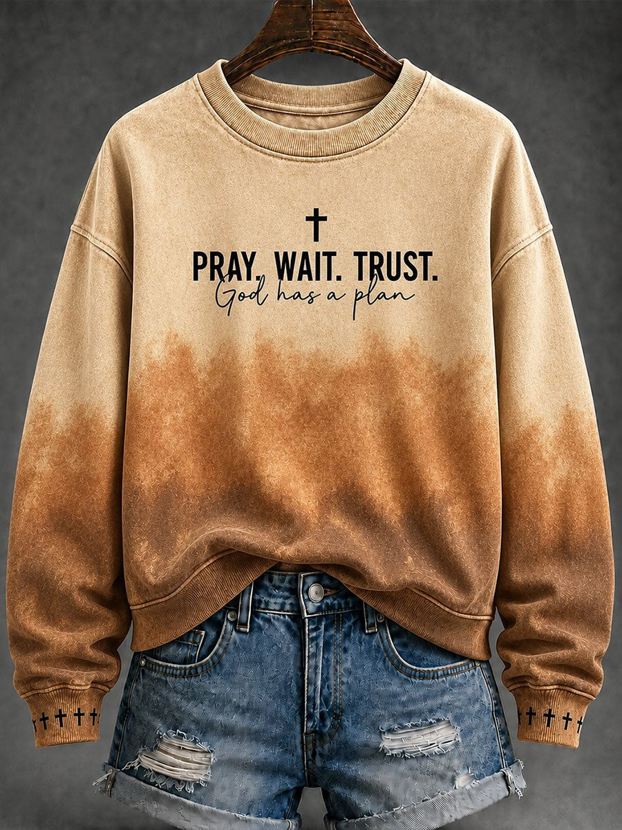 Women's "Pray,Wait,Trust, God Has A Plan" Faith Regular Sweatshirt