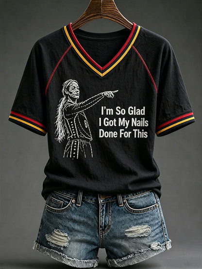 Women's I'm So Glad I Got My Nails Done For This T-shirt