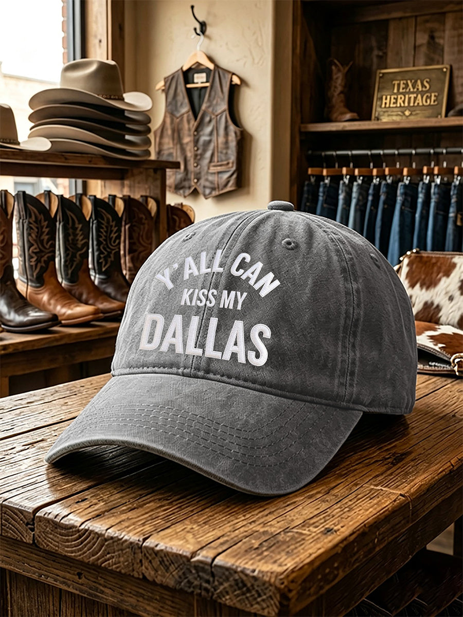 Unisex Retro Y'all Can Kiss My Dallas Print Cap