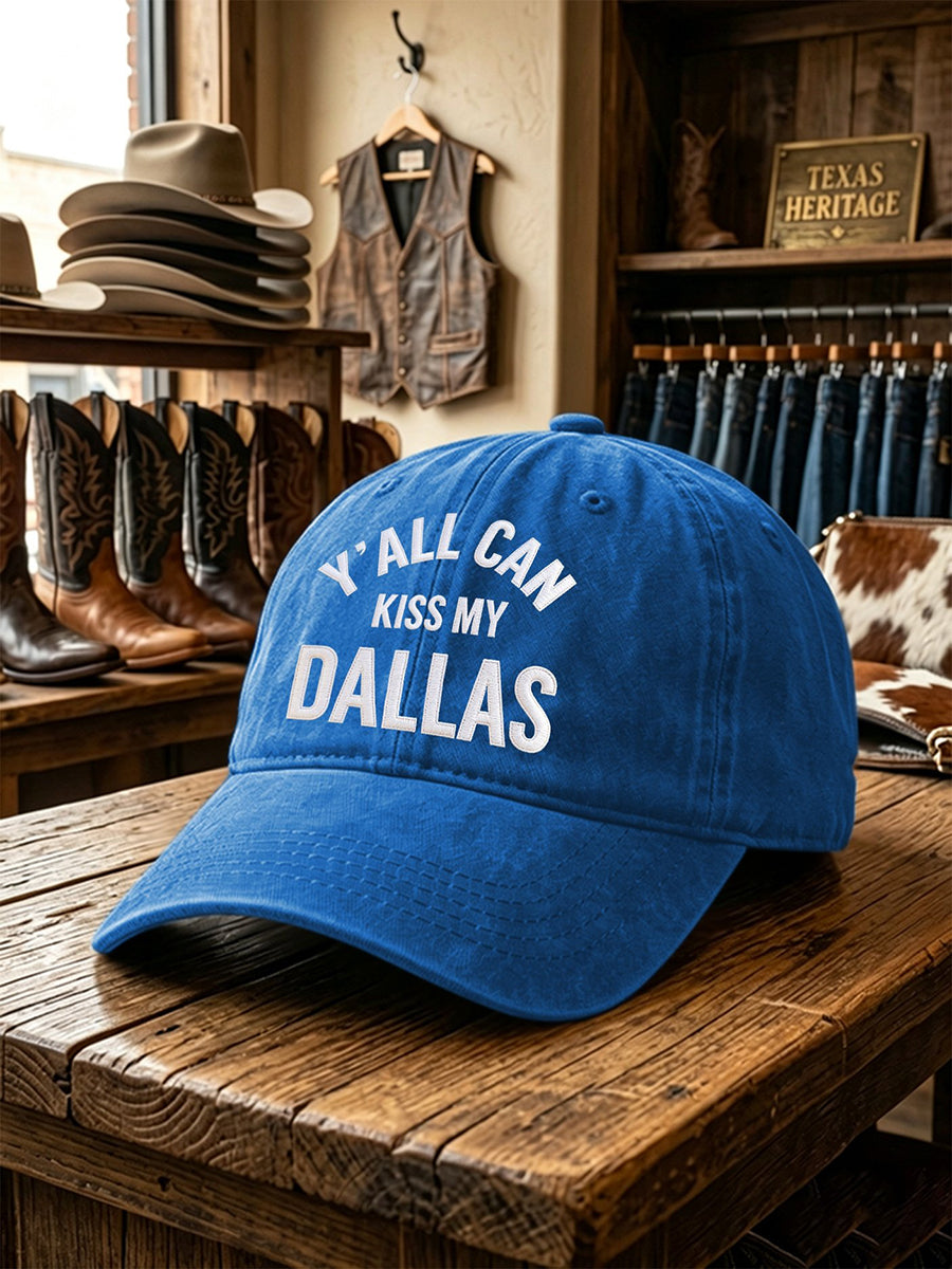 Unisex Retro Y'all Can Kiss My Dallas Print Cap