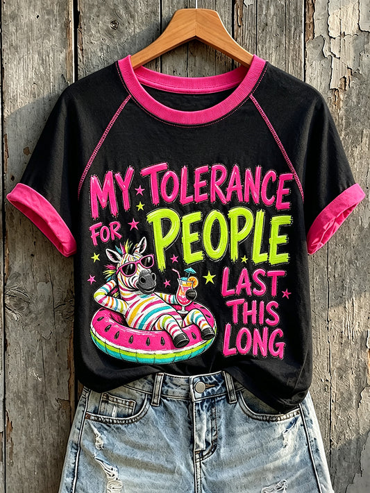 Women's My Tolerance for People Lasts This Long Funny Sarcastic Quote Print Short Sleeve T-shirt
