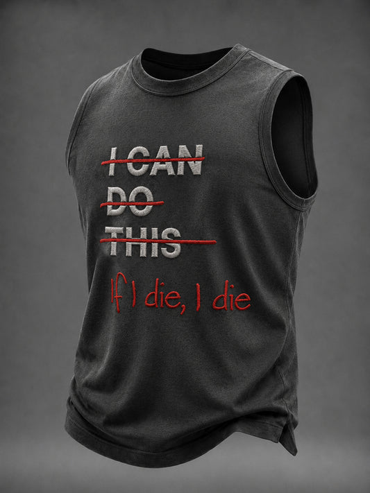 Men's If I die I die Washed Gym Casual Tank Top