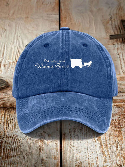 I'd Rather Be In Walnut Grove  Hat