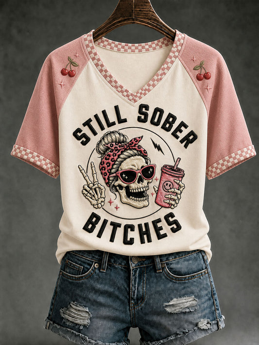 Women's Still Sober Bitches V-neck T-shirt
