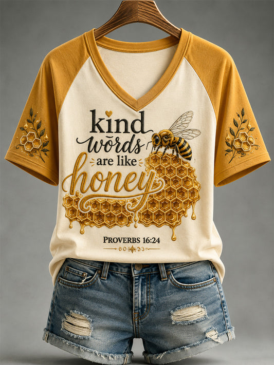 Women's Kind Words Are Like Honey Print Casual V-Neck Tee