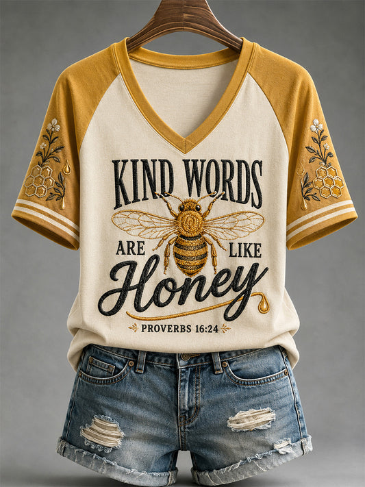 Women's Kind Words Are Like Honey Print Casual V-Neck Tee