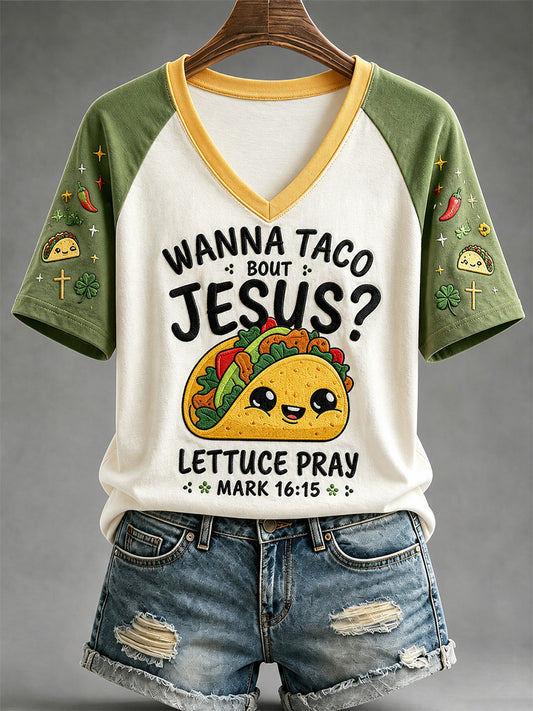 Women's Wanna Taco Bout Jesus Lettuce Pray Print Casual V-Neck Tee