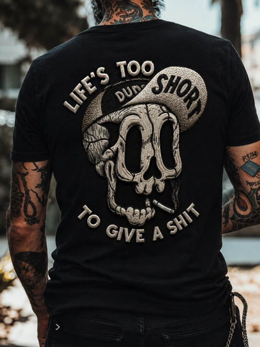 Men's LIFE’S TOO SHORT TO GIVE A SHIT Funny Skull t-shirt