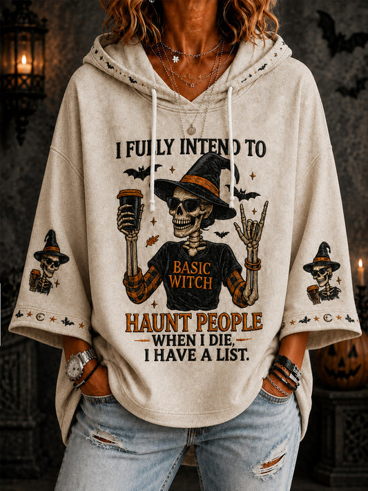 Women's Funny Halloween Skull Witch I Fully Intend To Haunt People When I Die I Have A List Print Casual 3/4 Sleeve Hoodie