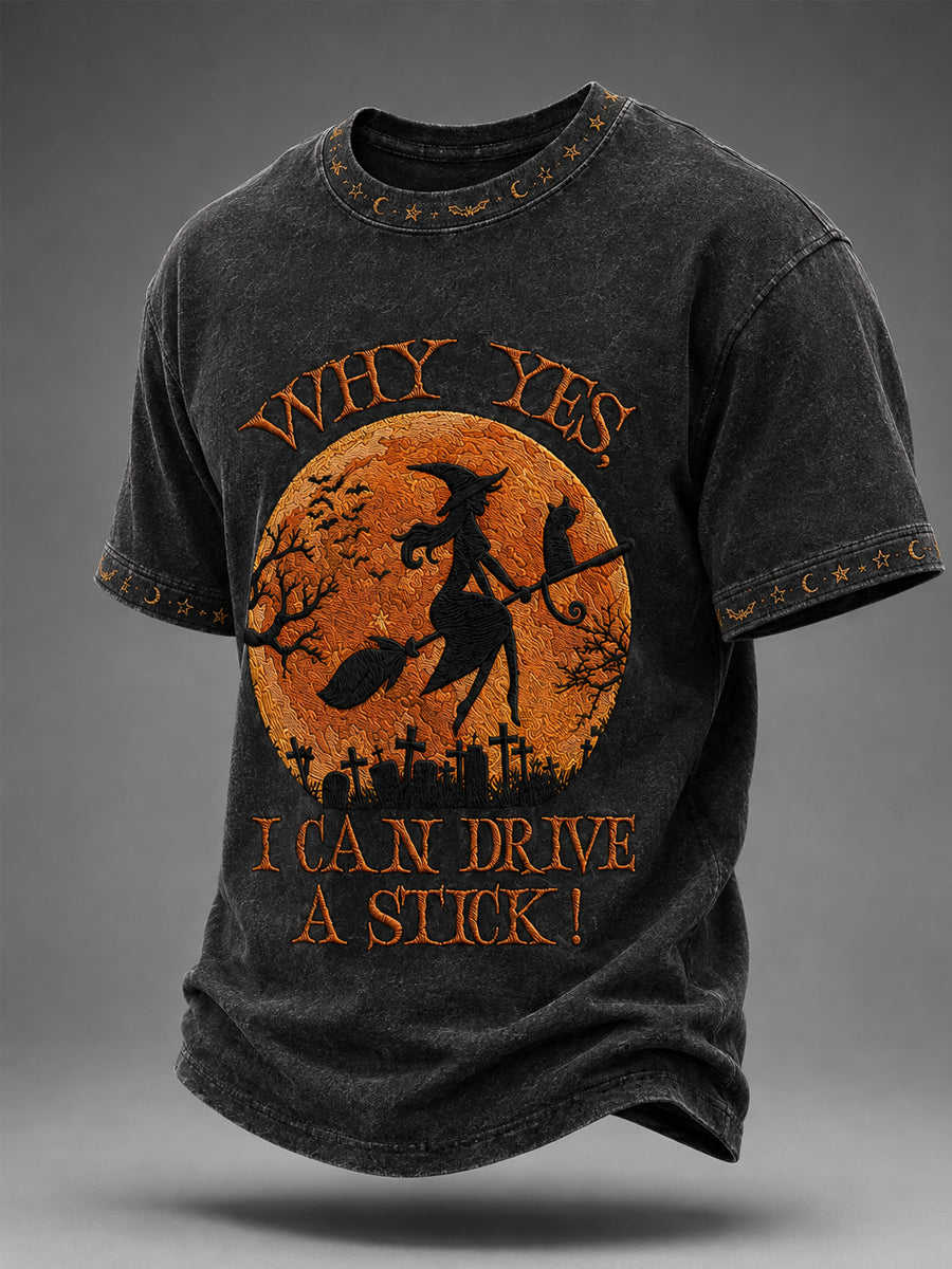 Men's Funny Halloween Witch Why Yes,Actually I Can Drive A Stick Print Casual Tee