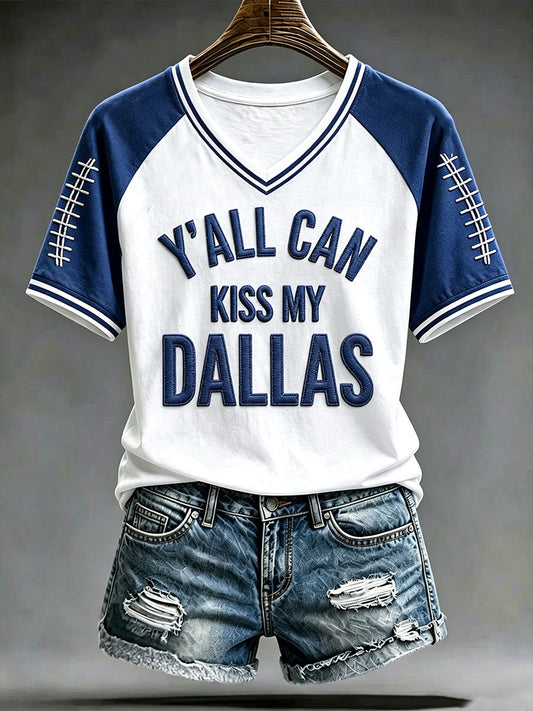 Women's Y'all Can Kiss Me Dallas V-neck T-shirt