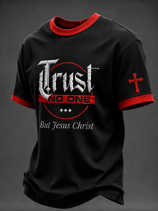 Men's "Trust   NO ONE But Jesus Christ" Printed T-shirt
