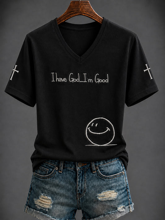 Women's I have God...I'm Good Printed V-neck T-shirt