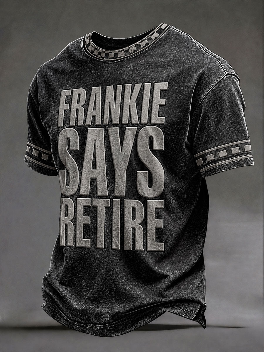 Men's "Frankie says retire" T-shirts