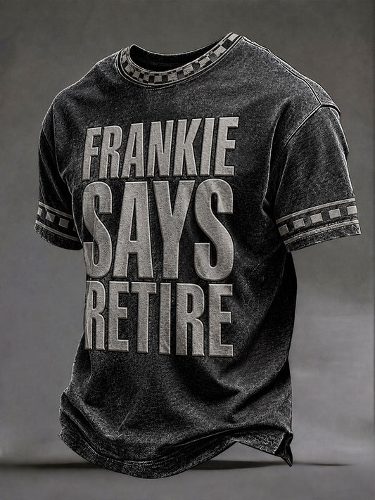 Men's "Frankie says retire" T-shirts
