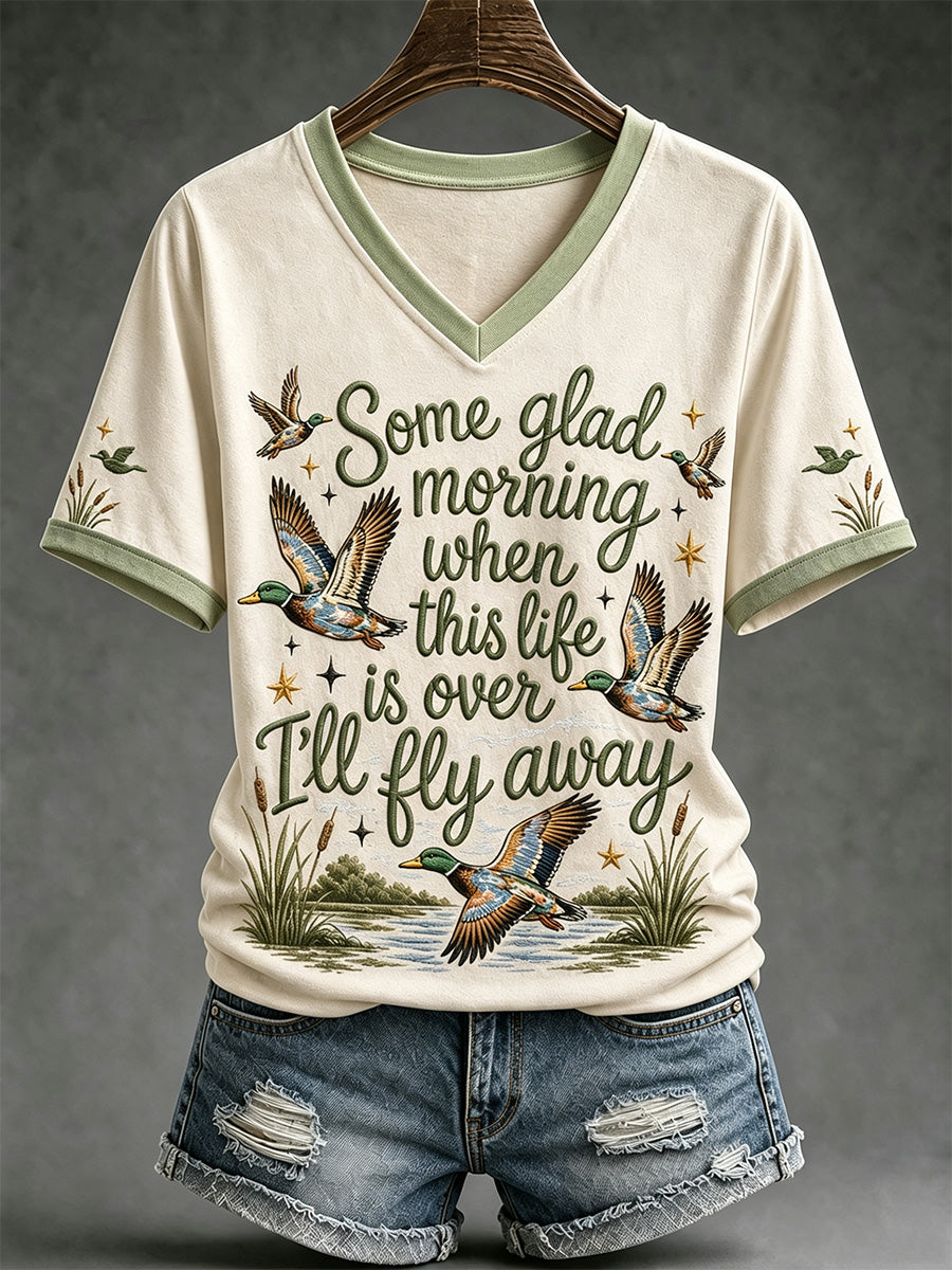 Women's Some Glag Morning When This Life Is Over I'll Fly Away Print Casual V-Neck Tee