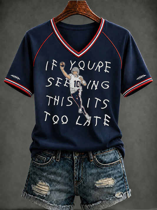 Women's IF YOU'RE SEEKING THIS IT'S TOO LATE V-neck T-shirt