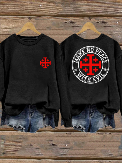 Women's Make No Peace With Evil Casual Sweatshirt