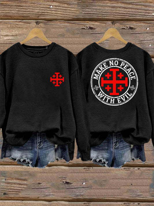 Women's Make No Peace With Evil Casual Sweatshirt