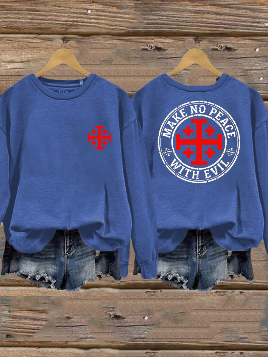 Women's Make No Peace With Evil Casual Sweatshirt