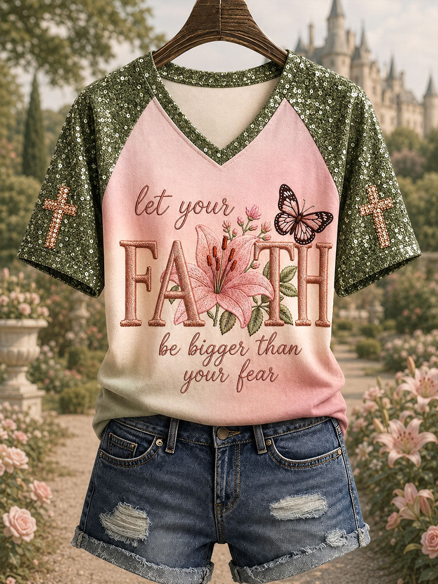 Women's "Let your faith be bigger than your fear" V-neck T-shirts