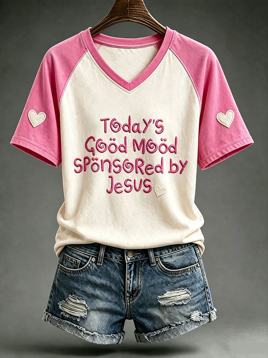 Women's Today's Goog Mood Is Sponsored By Jesus V-neck T-shirt